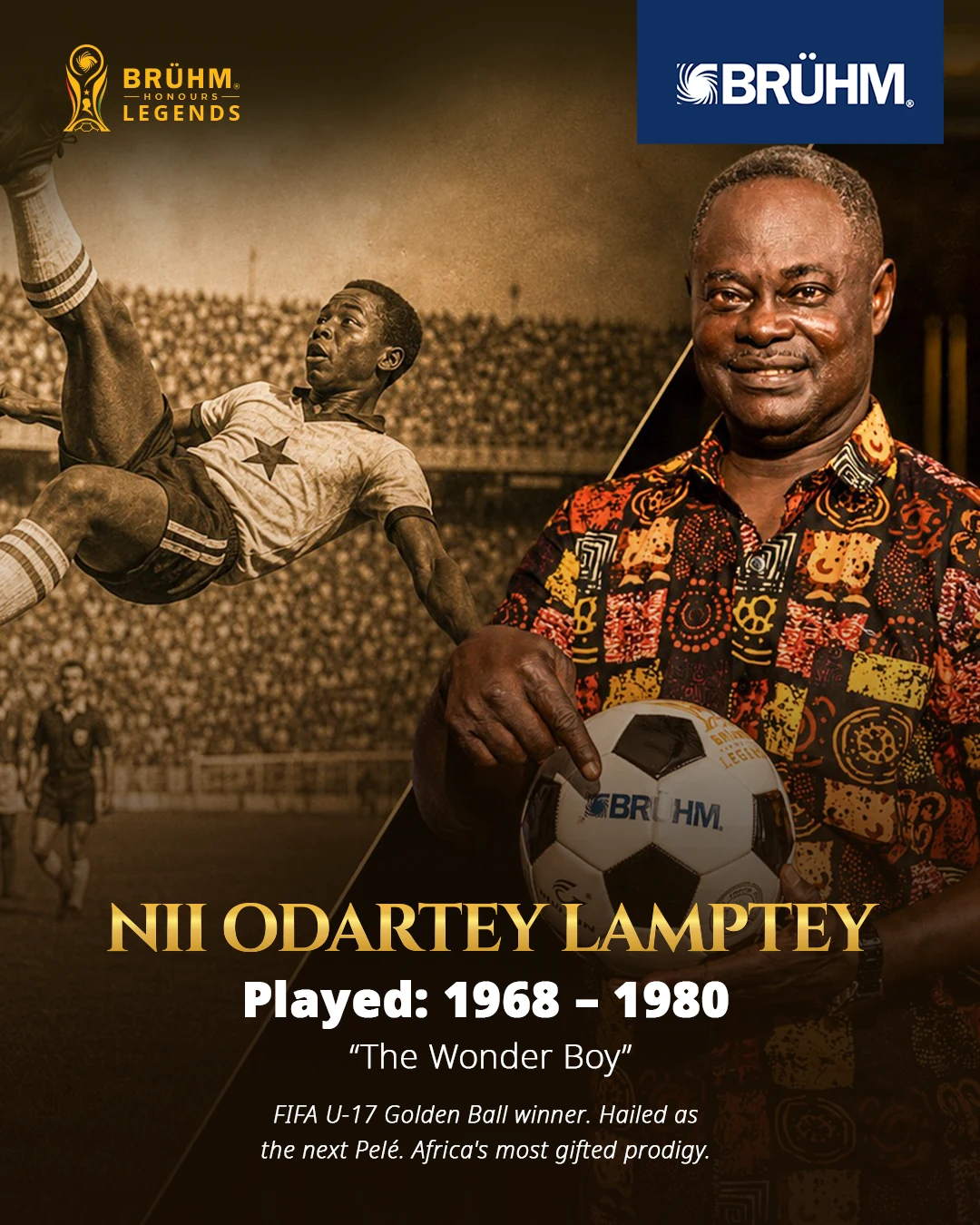 Nii Odartey Lamptey — The Wonder Boy, played 1968–1980